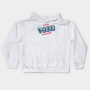 Your Vote Matters ✅ Kids Hoodie